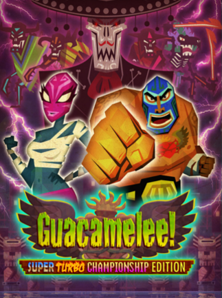 Guacamelee! Super Turbo Championship Edition Steam Key GLOBAL