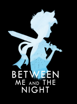 Between Me and The Night Steam Key GLOBAL