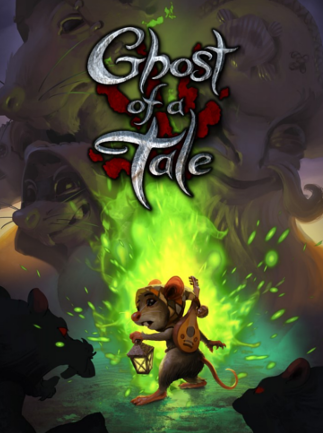 Ghost of a Tale Steam Key GLOBAL