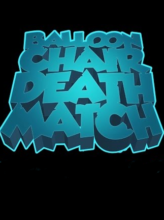 Balloon Chair Death Match VR Steam Key GLOBAL