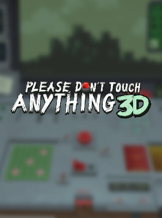 Please, Don't Touch Anything 3D Steam Key GLOBAL