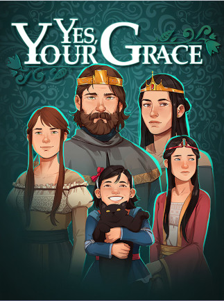 Yes, Your Grace - Steam - Key GLOBAL